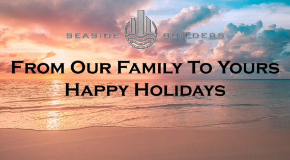 Happy Holidays from Seaside Builders!